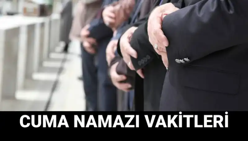 Cuma Namazı, 14 Mart İbadet Vakti Nedir? Öğrenin!